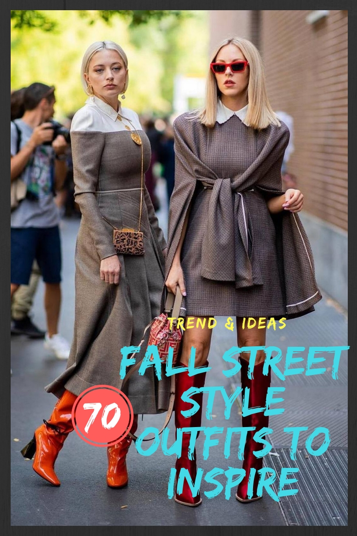 FALL STREET STYLE OUTFITS TO INSPIRE 5 – Style Female