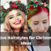 35 Creative Hairstyles for Christmas Party Ideas