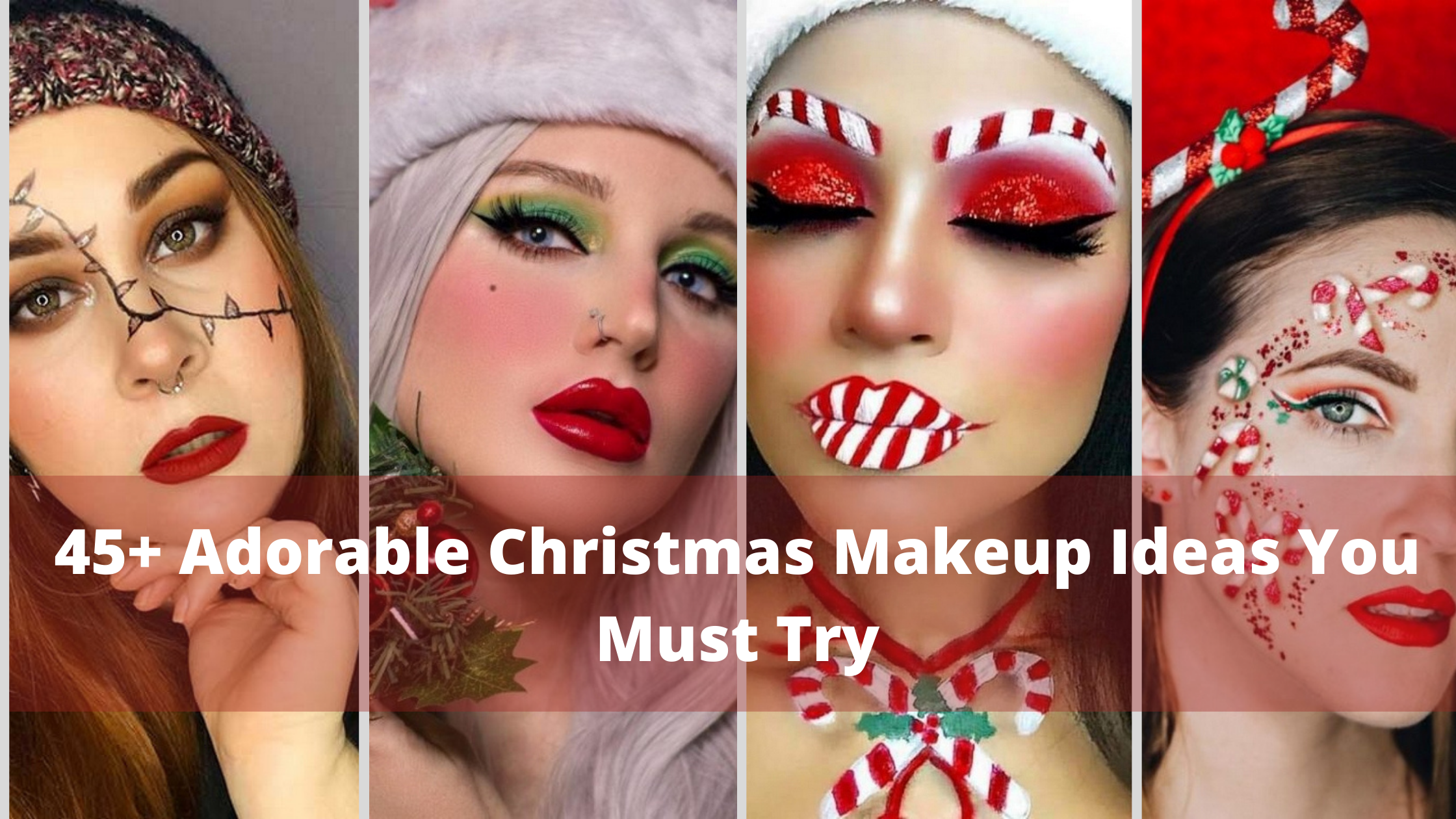 45 Adorable Christmas Makeup Ideas You Must Try