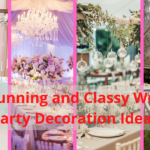 35 Stunning and Classy Wedding Party Decoration Ideas